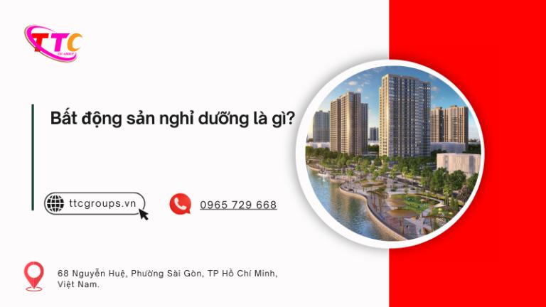 Tìm hiểu bất động sản nghỉ dưỡng là gì?