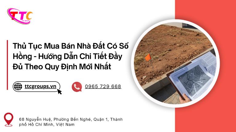 Thủ Tục Mua Bán Nhà Đất Có Sổ Hồng 2026 - Hướng Dẫn Chi Tiết Đầy Đủ Theo Quy Định Mới Nhất