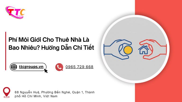 Phí Môi Giới Cho Thuê Nhà Là Bao Nhiêu? Hướng Dẫn Chi Tiết 2026