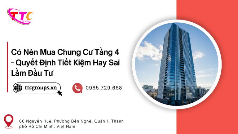 Có Nên Mua Chung Cư Tầng 4 - Quyết Định Tiết Kiệm Hay Sai Lầm Đầu Tư